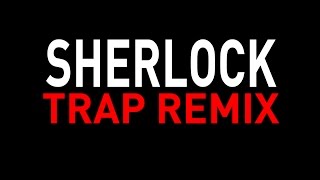 Sherlock Trap Remix Ringtone [upl. by Gilbertine]