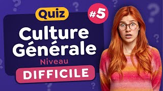 QUIZ Culture Générale Difficile 5  30 Questions [upl. by Aerdnaeel341]