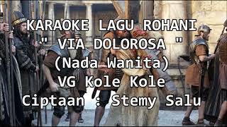 KARAOKE LAGU ROHANI VIA DOLOROSA NADA WANITA [upl. by Carolynn946]