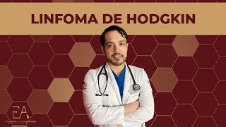 Linfoma de Hodgkin🩸con el Dr Edgar Ulises Alejandro [upl. by Arocat793]