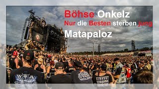 Böhse Onkelz 2017 live am Matapaloz Nur die Besten sterben jung Hockenheim 17062017 Full Song [upl. by Tye]