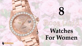 8 Top Brands Rose Gold Watches For Women Price Under 100 [upl. by Enitsugua]