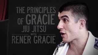 The Principles of Gracie JiuJitsu with Rener Gracie [upl. by Repsac]