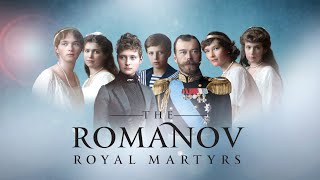 Official Trailer  The Romanov Royal Martyrs [upl. by Raycher]