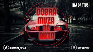 ⛔😍 DOBRA MUZA DO AUTA  2024 😍⛔ VOL42 😈🔥 NAJLEPSZE KLUBOWE BRZMIENIE 🔥😈 💙🎶 DJBarTusi 🎶💙 [upl. by Tierza]