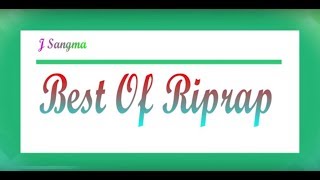 Best of Riprap Garo Songs [upl. by Ecilegna910]