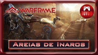 Warframe Br  Areias de Inaros  como fazer o Inaros [upl. by Jennine]