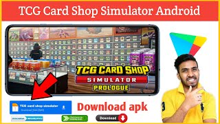 TCG card shop simulator android download  TCG card shop simulator download mobile apk [upl. by Attener]