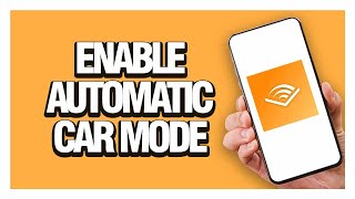 How To Enable Automatic Car Mode On Audible App  Full Guide tutorial [upl. by Atarman543]