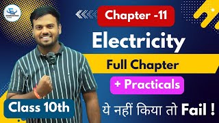 Class 10th Science NCERT  Chapter 11Electricity Full explanation with Demonstration  One Shot [upl. by Egor]