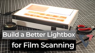 Building a Better Film Scanning Lightbox  Film Photography [upl. by Georgetta981]