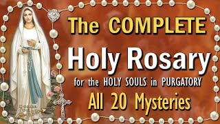 ALL 20 Mysteries of the Holy Rosary ❤️❤️❤️ COMPLETE Twenty Decades for the Holy Souls in Purgatory [upl. by Ileana]