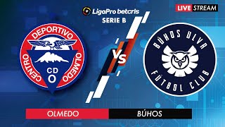 OLMEDO VS BÚHOS  EN VIVO CAMPEONATO ECUATORIANO  SERIE B [upl. by Uyekawa859]