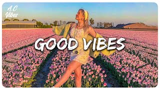 vibe songs that i sure 100 feel good 🪁 [upl. by Nitnilc]