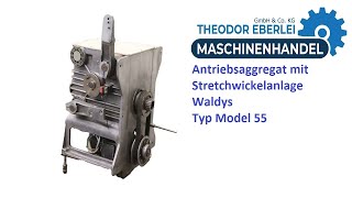 ID 34169 Antriebsaggregat mit Stretchwickelanlage Waldys Typ Model 55 [upl. by Guillema]