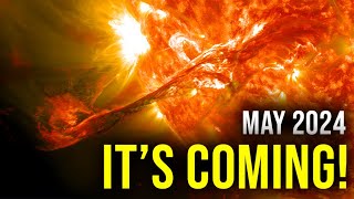 BREAKING Massive Solar Storm is Coming in MAY 2024 and Scientists are SCARED [upl. by Lucille]