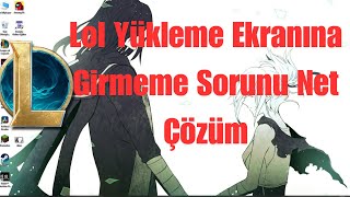 Lol Yükleme Ekranının Gelmemesine Net Çözüm [upl. by Dosh]