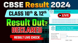 CBSE Result 2024CBSE Class 10th and 12th Result Out Live Check [upl. by Etnahc673]