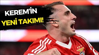 İşte Kerem Aktürkoğlunun Benficadan Sonraki Takımı [upl. by Dlawso]