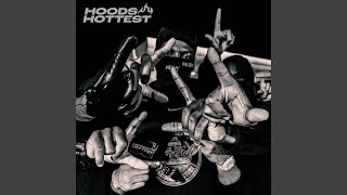 Hoods Hottest [upl. by Decca]