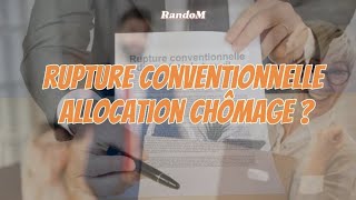 Rupture conventionnelle Allocation chômage [upl. by Lauro]