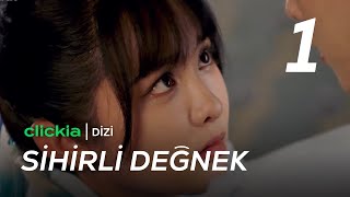 Sihirli Değnek l 1 Bölüm l The Magic Pen l Yang Fuyu Li Mingyuan l 公子墨上香 [upl. by Gower]