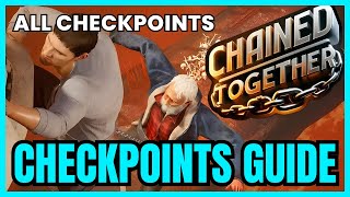 Chained Together Checkpoints GUIDE ALL CHECKPOINTS [upl. by Byram]