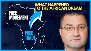 The African Dream Challenges of IntraAfrican Trade and Movement [upl. by Efeek]