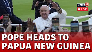 Pope Francis Latest News LIVE  Pope Francis Visits Papua New Guinea LIVE  Southeast Asia  N18G [upl. by Kev]