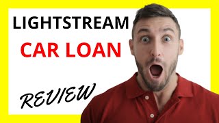 🔥 LightStream Car Loan Review Pros and Cons [upl. by Perlis437]