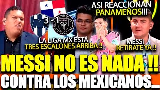 PRENSA PANAMEÑA MESSI NO ES NADA CONTRA LOS EQUIPOS MEXICANOS ¡TRES ESCALONES ARRIBA [upl. by Ahsekam]