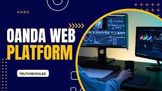 Oanda Web Platform  2023 Full Tutorial Hidden Truth Revealed oanda oandatutorial [upl. by Tina]