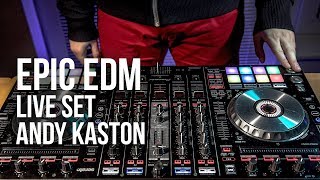 Andy Kaston  EPIC EDM LIVE SET Pioneer DDJSX2 [upl. by Clardy269]