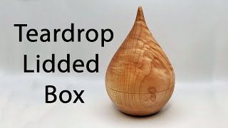 Woodturning  Teardrop Lidded Box [upl. by Ljoka]