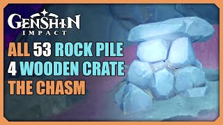 ALL 53 Rock Piles and 4 Wooden Crates Locations The Chasm  Genshin Impact [upl. by Adnoloy961]