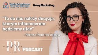 MARTYNA POPIOŁEKDĘBSKA To do nas należy decyzja którym influencerom będziemy ufać [upl. by Bernadina]