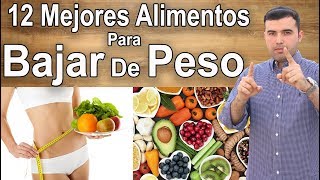 12 Alimentos Que No Debes Ignorar Para Bajar De Peso [upl. by Ander]