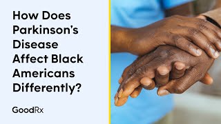 How Does Parkinson’s Disease Affect Black Americans Differently  GoodRx [upl. by Ennobe]