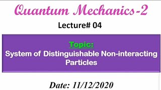 Noninteracting Distinguishable Particles in Quantum Mechanics UrduHindi [upl. by Freddi]