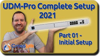 01  Initial Setup Wizard  UDMPro Complete Setup 2021 [upl. by Knitter]