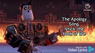 The Apology Song lyrics the book of life [upl. by Ihcalam329]