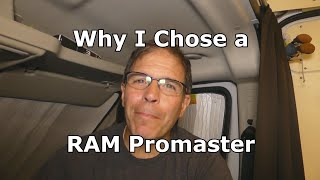 Why I Chose a RAM Promaster Cargo Van For My Camper [upl. by Ahcsap]