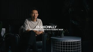 In Conversation With Robert Wun Trailblazing Couture Power Of Passion Advice for Young Designers [upl. by Hartzel]