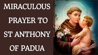 MIRACULOUS PRAYER TO ST ANTHONY OF PADUA A Very Powerful Prayer to St Anthony POWER OF PRAYER [upl. by Akemor]