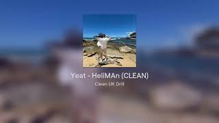 Yeat  HeliMAn CLEAN [upl. by Kellina227]