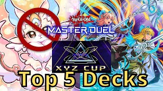 TOP 5 DECKS  XYZ CUP in YuGiOh Master Duel [upl. by Godber]