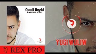 REZKI OUALI 2018  YUGI WULIW [upl. by Eyanaj234]