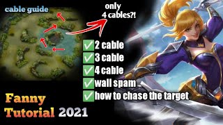 FANNY TUTORIAL 2021  Cable guide for beginners  Mobile Legends BangBang [upl. by Gambrell]