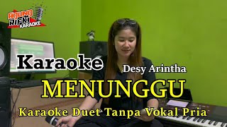 Menunggu Karaoke Duet Tanpa Vokal pria Desy Arintha [upl. by Helbona]