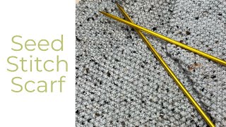 Simple Seed Stitch Scarf [upl. by Bird856]